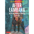 After Lambana: A Graphic Novel: Myth and Magic in Manila