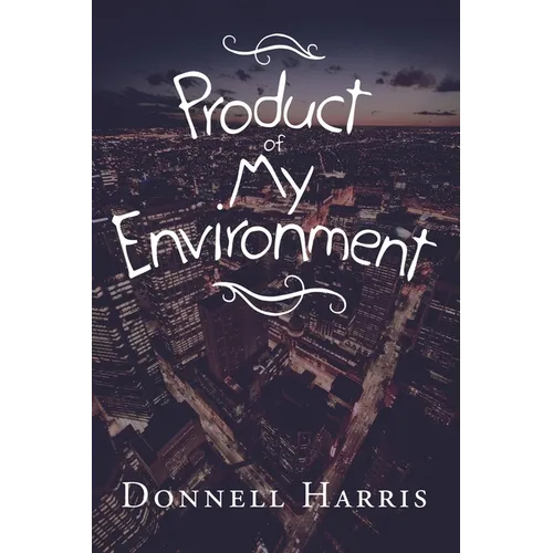 Product of My Environment