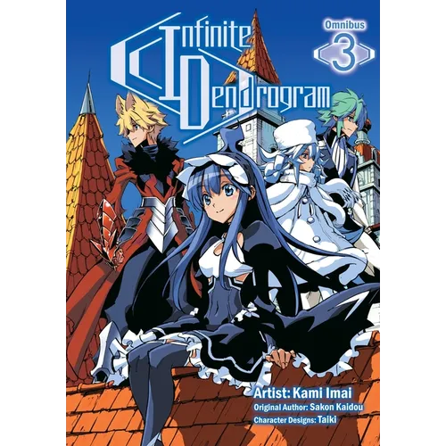 Infinite Dendrogram (Manga): Omnibus 3