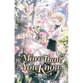 More Than You Know: Volume I (Light Novel)