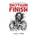 Shotgun Finish