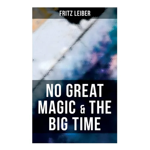 No Great Magic & The Big Time