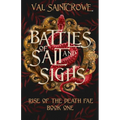Battles of Salt and Sighs