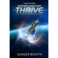 Interplanetary Thrive: Large Print Edition