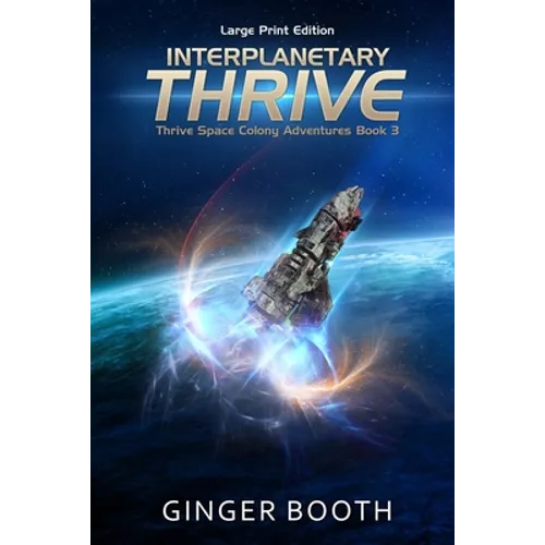 Interplanetary Thrive: Large Print Edition