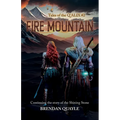 Fire Mountain: Tales of the Q'Alix #2 - Continuing the Story of The Shining Stone