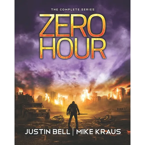Zero Hour: The Complete Series: (The Complete Zero Hour Series, Books 1-6)