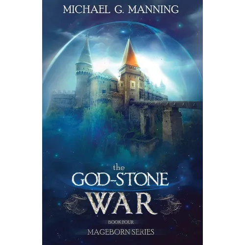 Mageborn: The God-Stone War: (Book 4)