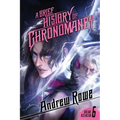 A Brief History of Chronomancy