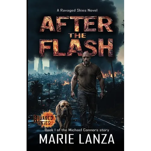 After the Flash: Book 1 of the Michael Connors story