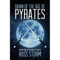 Dawn of the Age of Pyrates