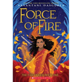 Force of Fire (the Fire Queen #1)