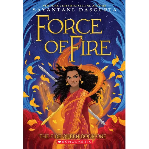 Force of Fire (the Fire Queen #1)