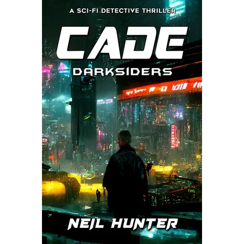 Cade: Darksiders - Book 1