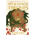 Six Savage Thrones