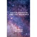 Steven Johnson and the Mission 1