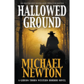 Hallowed Ground: A Weird Western