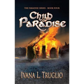 Child of Paradise: Book Four of the Paradise Series