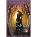 The Darkness Returns