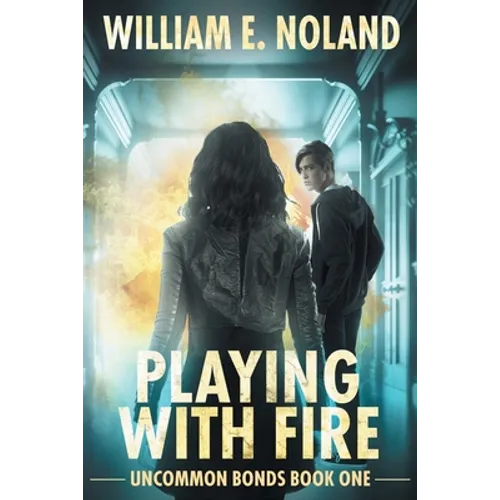 Playing with Fire: A Supernatural Thriller