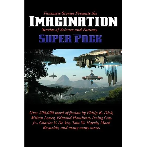 Fantastic Stories Presents the Imagination Super Pack: A Positronic Book