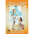Lilly And The Angel: Volume 1: The Story of Snuggle Bug