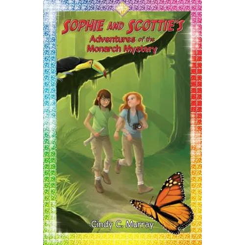 Sophie and Scottie's Adventures of the Monarch Mystery