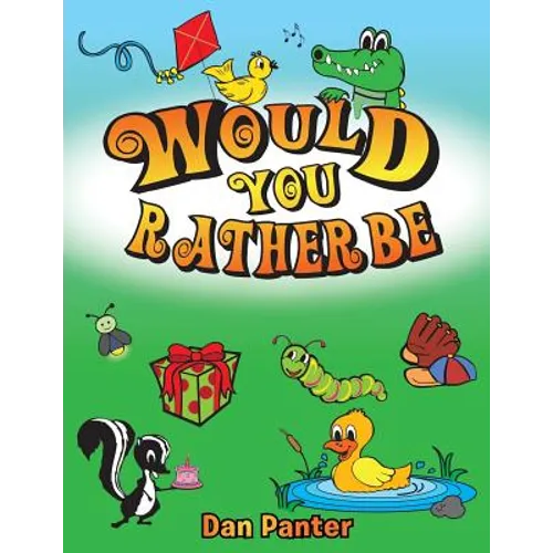 Would You Rather Be