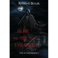 Alas! The One That Evil Brings