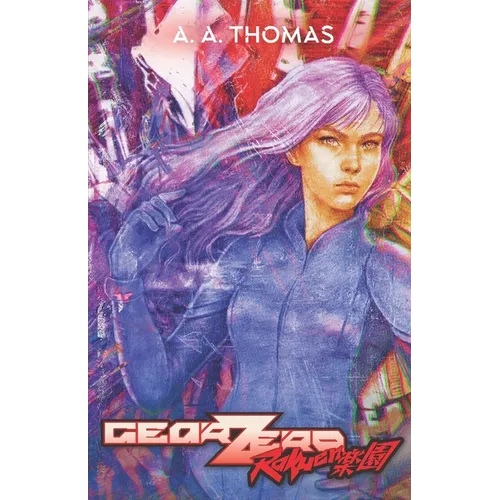 Gear Zero: Rakuen 楽園 A Mech Combat Fantasy