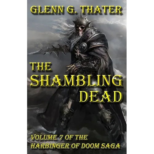 The Shambling Dead: Harbinger of Doom -- Volume 7