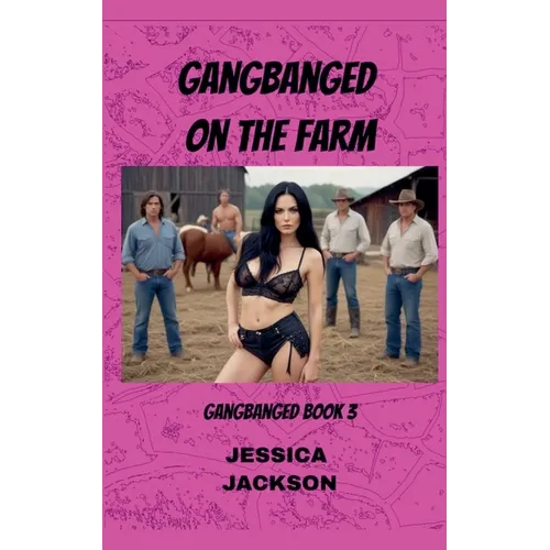Gangbanged on the Farm