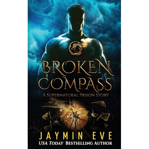 Broken Compass: Supernatural Prison Story 1