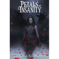 Petals of Insanity