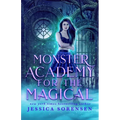 Monster Academy for the Magical