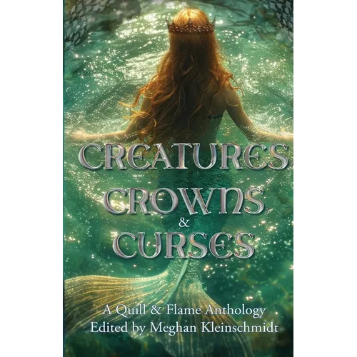 Creatures, Crowns, & Curses