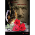 The Man Who Killed Edgar Allan Poe