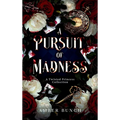 A Pursuit of Madness