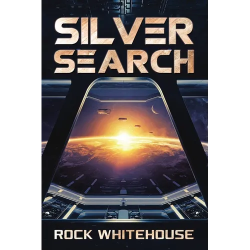 Silver Search: An ISC Fleet Novel