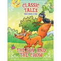 Classic Tales Once Upon a Time - The Fox and the Crow