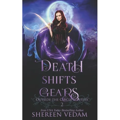 Death Shifts Gears: Light Urban Fantasy Mystery Novel