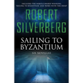 Sailing to Byzantium: Six Novellas