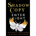 Enter Light: Shadow Copy