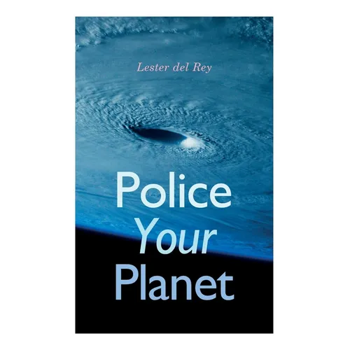 Police Your Planet