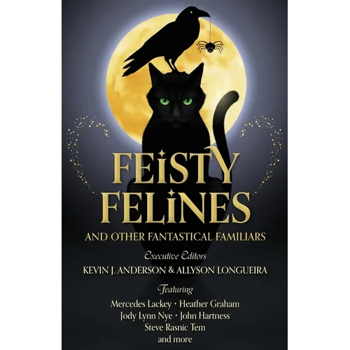 Feisty Felines and Other Fantastical Familiars