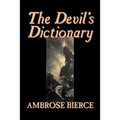 The Devil's Dictionary by Ambrose Bierce, Fiction, Classics, Fantasy, Horror