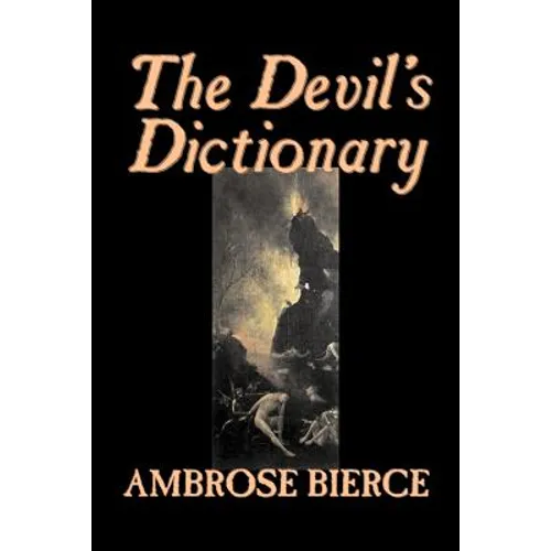 The Devil's Dictionary by Ambrose Bierce, Fiction, Classics, Fantasy, Horror