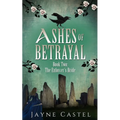 Ashes of Betrayal