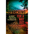 Searching For A Way Out