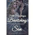 Bewitching the Alpha's Son: The Vampire King's Feeder Book 4